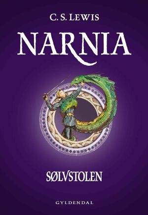 [The Chronicles of Narnia (Publication Order) 04] • Narnia 6 - Sølvstolen